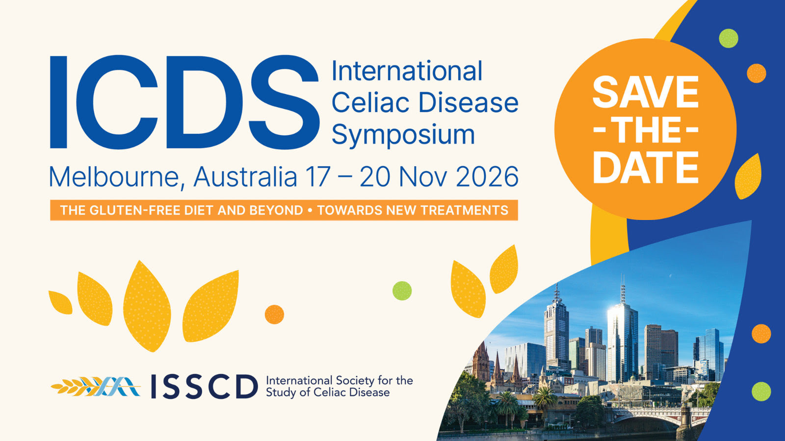 Save the date &middot; ICDS International Celiac Disease Symposium, Melbourne, Australia 17&ndash;20 Nov 2026 &middot; The gluten-free diet and beyond &middot; Towards new treatments